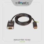 کابل (Royal) Vga To Dp 1.8